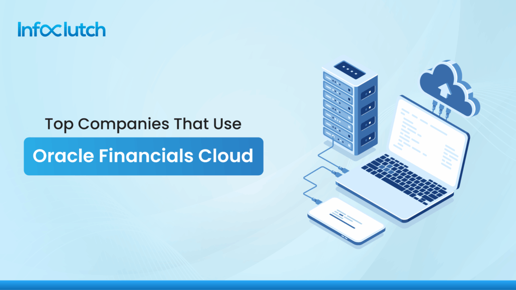 List of companies using Oracle Financials Cloud ERP