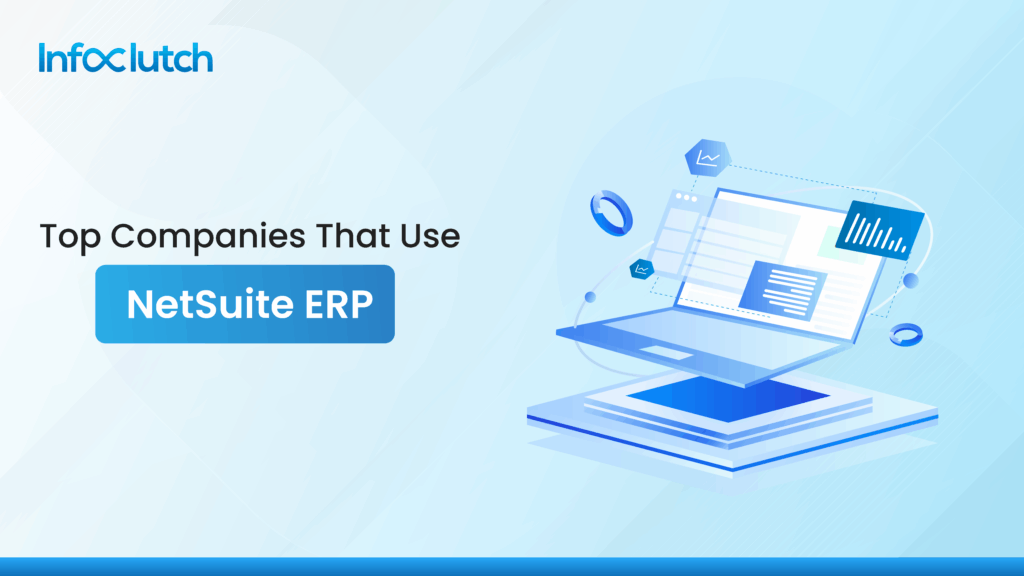 Top Companies That Use NetSuite ERP in 2025
