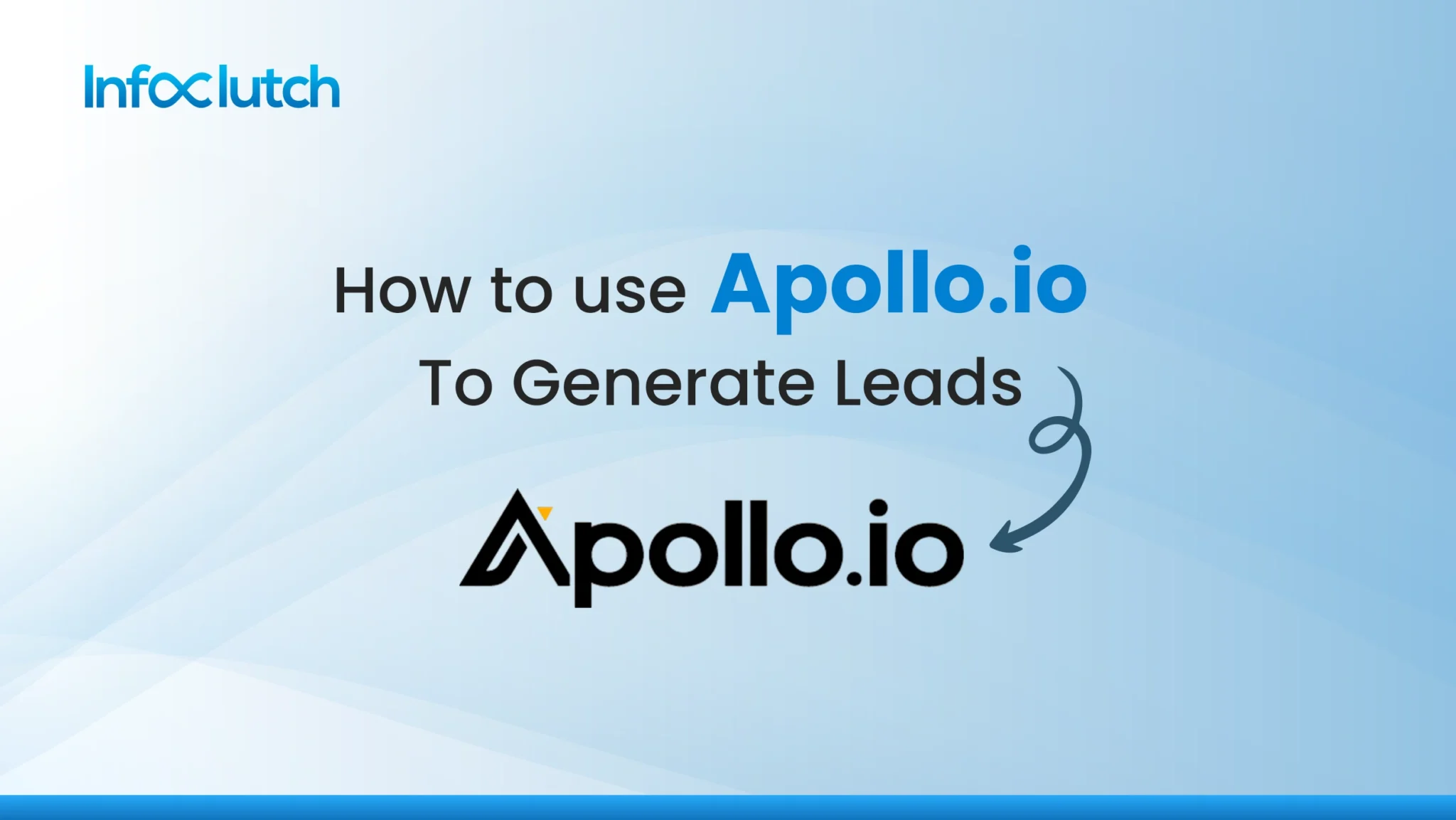 How to use Apollo.io to Generate Leads