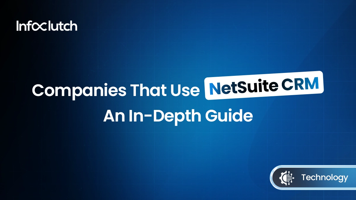 Why Do Companies That Use NetSuite CRM Choose To Use It?