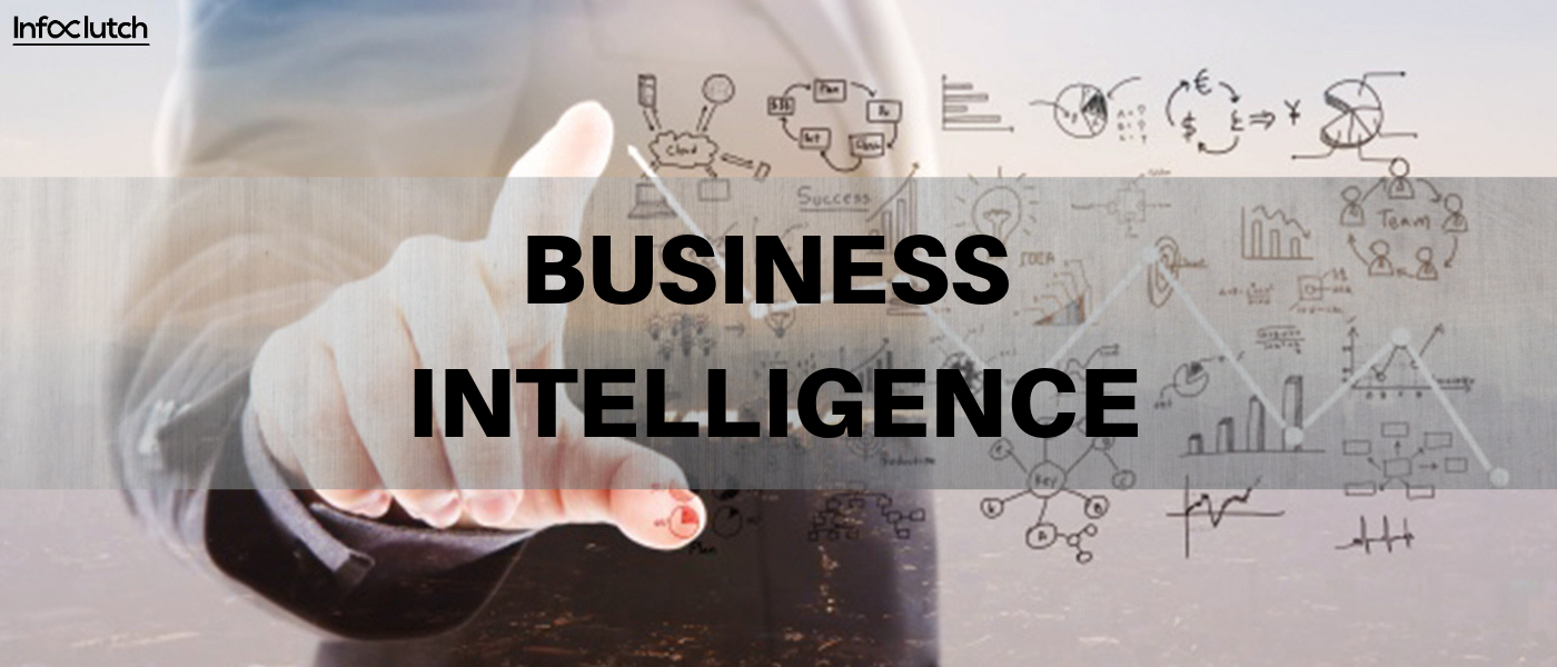 What is Business Intelligence? | InfoClutch