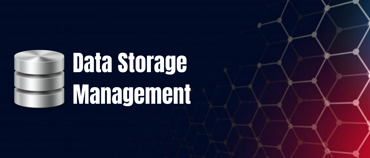 data storage management