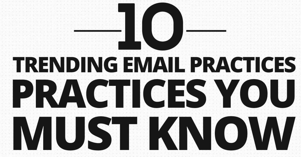 10 trending email practices you must know thumbnail image