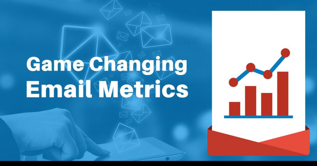 3 game changing email metrics that will shape the email marketing in 2017