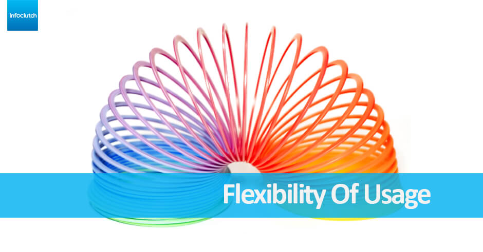 Flexibility Of Usage