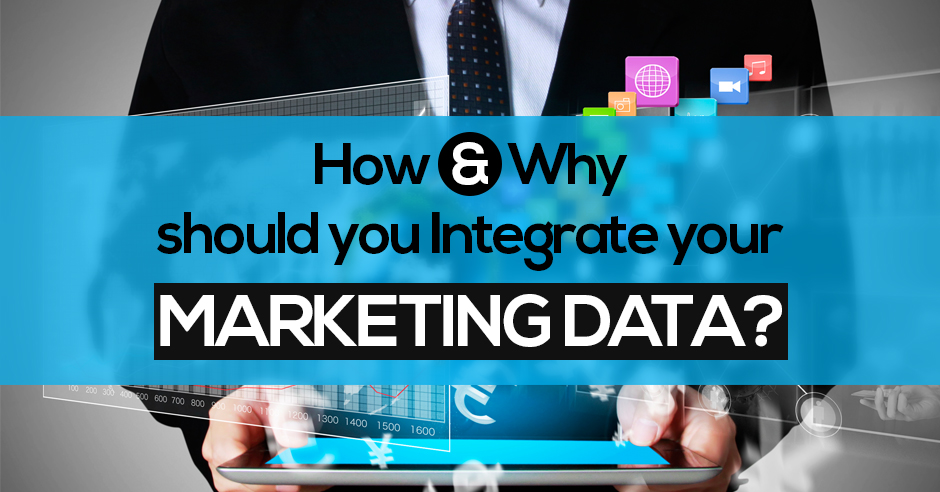 how and Why should you Integrate your marketing data