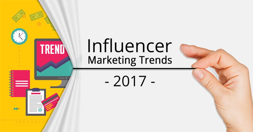influencer marketing trends in 2017